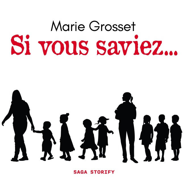 Si vous saviez... - Marie Grosset