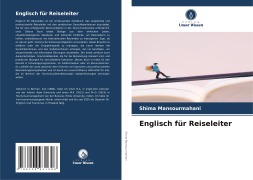 Cover-Bild zum Titel 'Englisch für Reiseleiter' von 'Shima Mansourmahani'