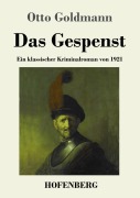 Cover-Bild zum Titel 'Das Gespenst' von 'Otto Goldmann'