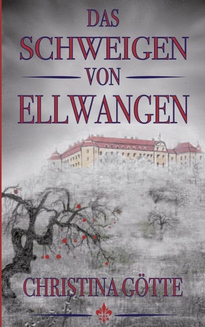 Das Schweigen von Ellwangen - Christina Götte