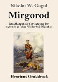 Mirgorod (Großdruck) - Nikolai W. Gogol