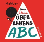 Cover-Bild zum Titel 'Das kleine Überlebens-ABC' von 'Nicolas Mahler'