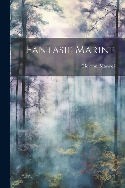 Fantasie Marine - Giovanni Marradi