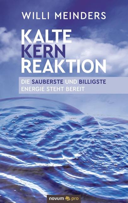 Kalte Kernreaktion - Willi Meinders