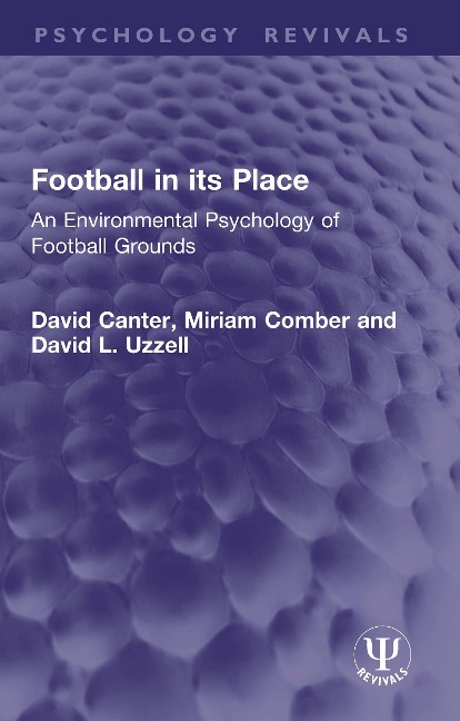 Football in its Place - David Canter, David L. Uzzell, Miriam Comber