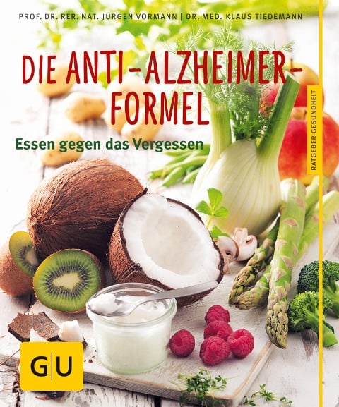 Die Anti-Alzheimer-Formel - Jürgen Vormann, Klaus Tiedemann