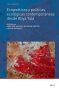 Cover-Bild zum Titel 'Ecopoéticas Y Políticas Ecológicas Contemporáneas Desde Abya Yala' von ''