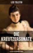 Cover-Bild zum Titel 'Die Kreutzersonate (Klassiker der russischen Literatur)' von 'Leo Tolstoi'