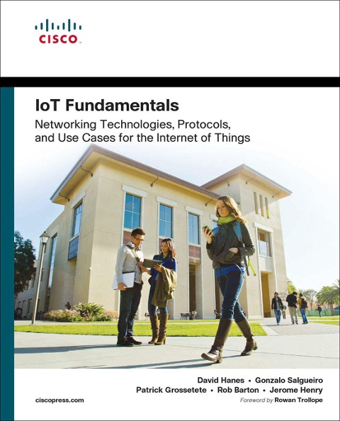 IoT Fundamentals - David Hanes, Jerome Henry, Gonzalo Salgueiro, Robert Barton, Patrick Grossetete