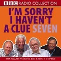 I'm Sorry I Haven't a Clue: Volume 7 - Bbc