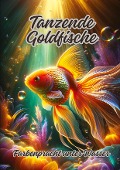 Tanzende Goldfische - Diana Kluge