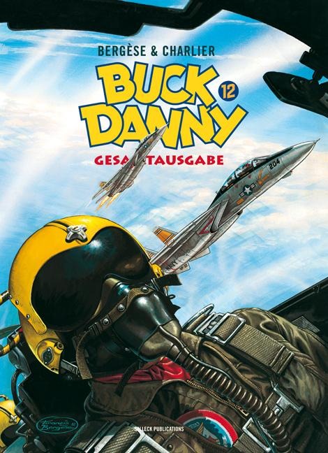 Buck Danny Gesamtausgabe Band 12 - Jean-Michel Charlier, Francis Bergèse