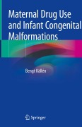 Cover-Bild zum Titel 'Maternal Drug Use and Infant Congenital Malformations' von 'Bengt Källén'