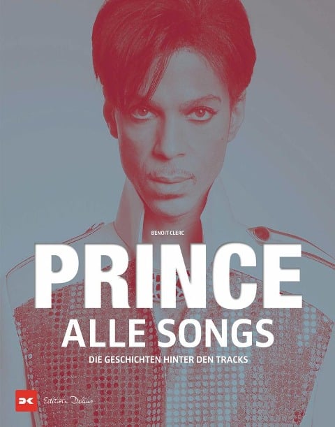 Prince - Alle Songs - Benoît Clerc