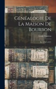 Cover-Bild zum Titel 'Généalogie De La Maison De Bourbon' von 'Louis Dussieux'