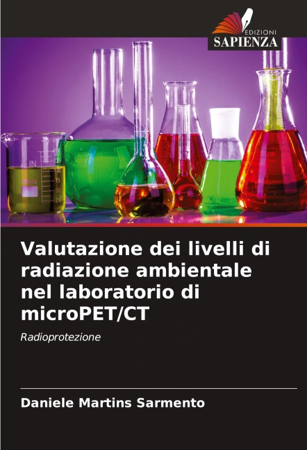 Valutazione dei livelli di radiazione ambientale nel laboratorio di microPET/CT - Daniele Martins Sarmento