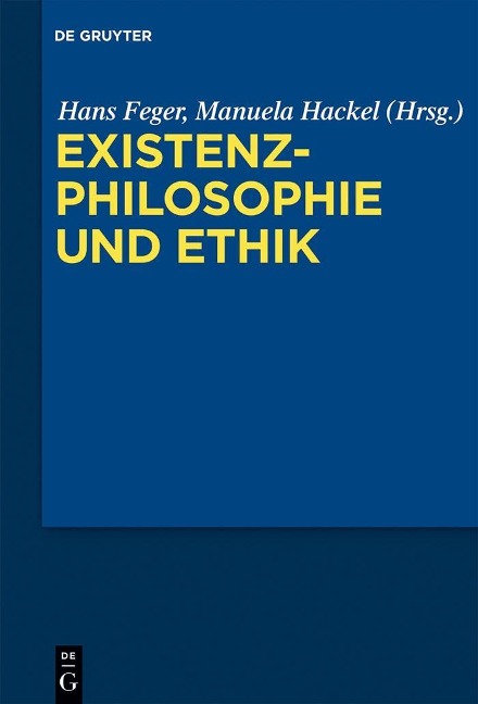 Existenzphilosophie und Ethik - 