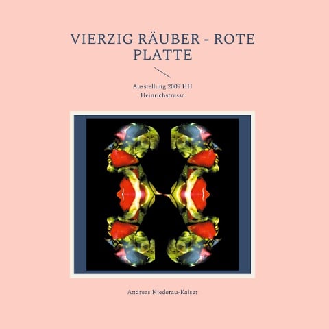 Vierzig Räuber - rote Platte - Andreas Niederau-Kaiser