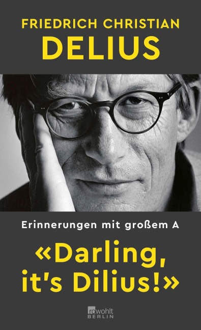 'Darling, it's Dilius!' - Friedrich Christian Delius
