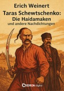 Cover-Bild zum Titel 'Taras Schewtschenko: Die Haidamaken und andere Nachdichtungen' von 'Erich Weinert, Taras Schewtschenko'