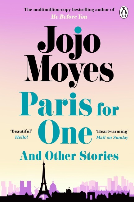 Paris for One and Other Stories - Jojo Moyes