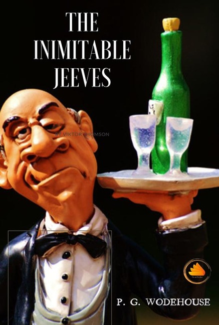 The Inimitable Jeeves - P. G. Wodehouse