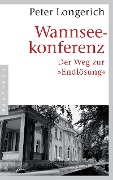 Cover-Bild zum Titel 'Wannseekonferenz' von 'Peter Longerich'