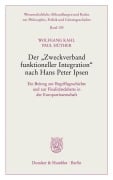 Der "Zweckverband funktioneller Integration" nach Hans Peter Ipsen. - Paul Hüther, Wolfgang Kahl