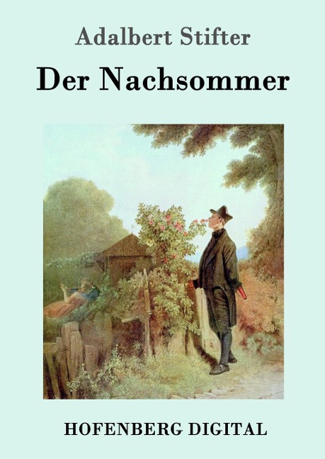 Der Nachsommer - Adalbert Stifter