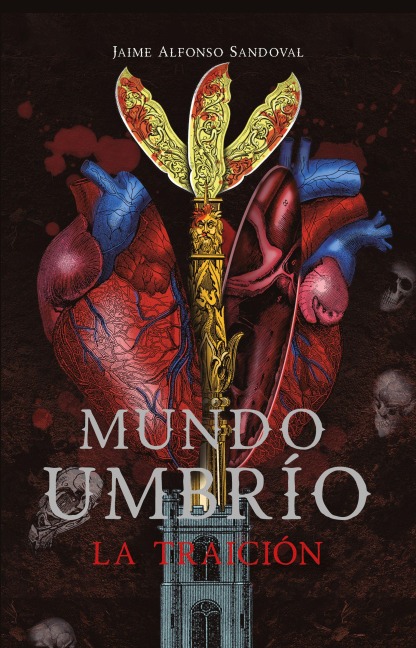 Mundo Umbrio 2: La Traición / Umbrío World 2: The Betrayal - Jaime Alfonso Sandoval