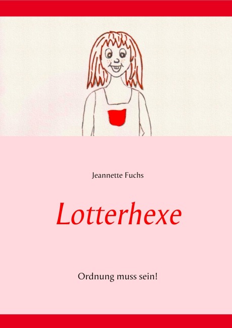Lotterhexe - Jeannette Fuchs
