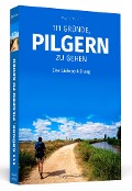 Cover-Bild zum Titel '111 Gründe, pilgern zu gehen' von 'Dagmar Höner'