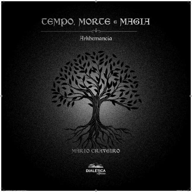 Tempo, Morte e Magia - Mário Craveiro