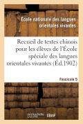 Cover-Bild zum Titel 'Recueil de Textes Chinois À l'Usage Des Élèves de l'École Spéciale Des Langues Orientales Vivantes' von 'Vissière Arnold'