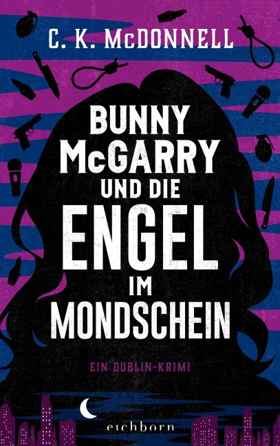 Bunny McGarry und die Engel im Mondschein - C. K. McDonnell