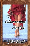 Cover-Bild zum Titel 'Discovering Ansley (Discovery Series, #2)' von 'Jm Nash'