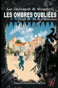 Cover-Bild zum Titel 'Les ombres oubliées Tome 2, Le roi Manchot' von 'Denis Christian Gerard'
