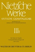 Cover-Bild zum Titel 'Nietzsche Werke, Band 1, Die Geburt der Tragödie. Unzeitgemäße Betrachtungen I - III (1872 - 1874)' von 'Friedrich Nietzsche'