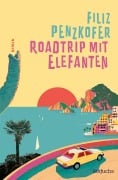 Cover-Bild zum Titel 'Roadtrip mit Elefanten' von 'Filiz Penzkofer'
