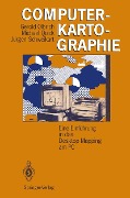 Cover-Bild zum Titel 'Computerkartographie' von 'Gerold Olbrich, Michael Quick, Jürgen Schweikart'