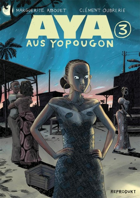 Aya aus Yopougon 3 - Marguerite Abouet, Clément Oubrerie