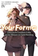 Cover-Bild zum Titel 'Your Forma (Deutsche Light Novel) Band 4: Elektronische Ermittlerin Echika und der Albtraum von Sankt Petersburg' von 'Mareho Kikuishi'