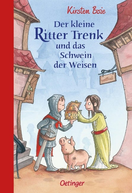 Der kleine Ritter Trenk und das Schwein der Weisen - Vorlesegeschichten - Kirsten Boie