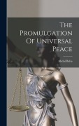 Cover-Bild zum Titel 'The Promulgation Of Universal Peace' von 'Abdul Baha'