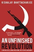 Cover-Bild zum Titel 'An Unfinished Revolution' von 'Kishalay Bhattacharjee'