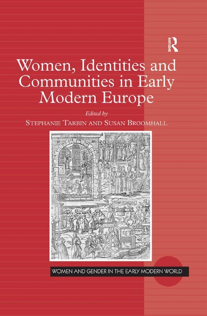 Women, Identities and Communities in Early Modern Europe - 
