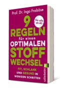 Cover-Bild zum Titel '9 Regeln für einen optimalen Stoffwechsel' von 'Ingo Froböse'