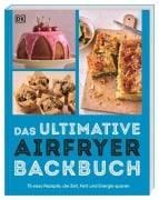 Cover-Bild zum Titel 'Das ultimative Airfryer Backbuch' von ''