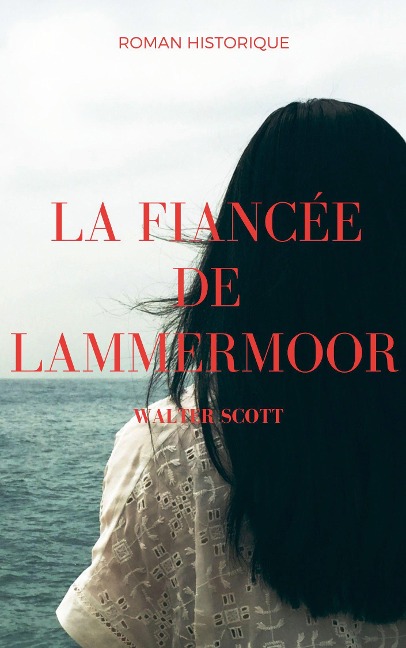 La Fiancée de Lammermoor - Walter Scott