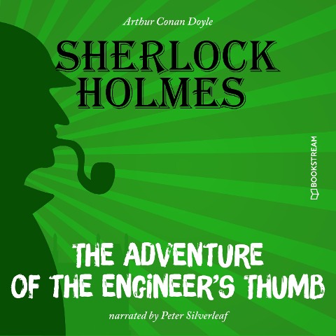 The Adventure of the Engineer's Thumb - Arthur Conan Doyle